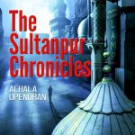 The Sultanpur Chronicles by . 