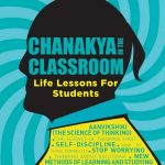 Chanakya In the Classroom - Life Lessons for Student by .