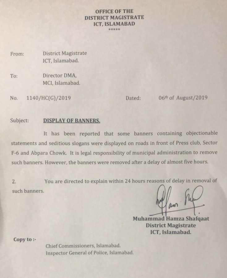 Show-cause notice issued by Islamabad District Magistrate to Metropolitan Corporation Islamabad, asking why it took them five hours to remove flex banners bearing an Indian parliamentarianâs remark about acquiring Pakistan-occupied Kashmir and Balochistan. by . 